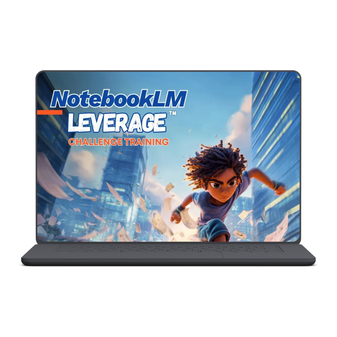 Jonathan Mast - NotebookLM LEVERAGE™ Challenge Training